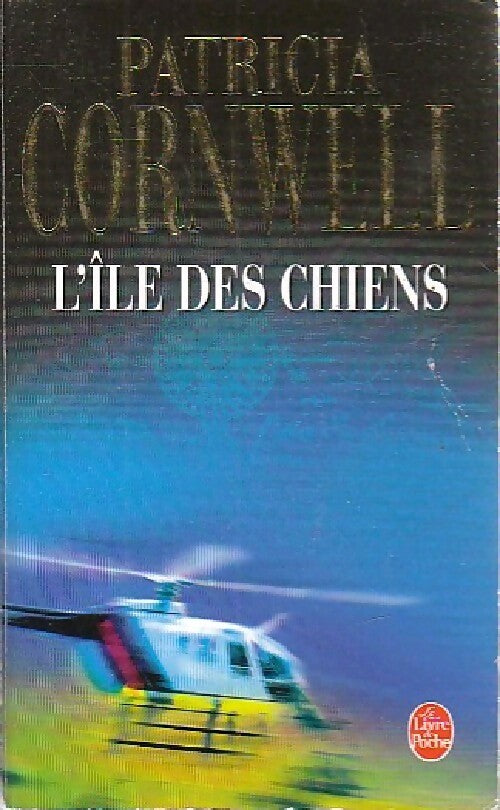 L'île des chiens - Patricia Daniels Cornwell - Livre