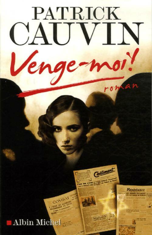 Venge-moi ! - Patrick Cauvin - Livre