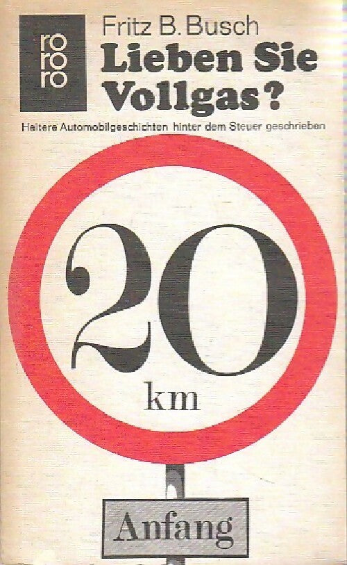 Lieben sie vollgas ? - Fritz B. Busch - Livre