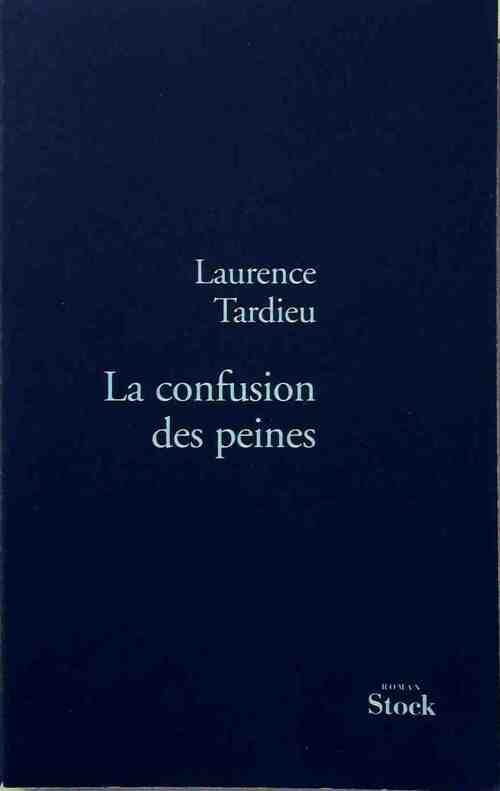 La confusion des peines - Laurence Tardieu - Livre