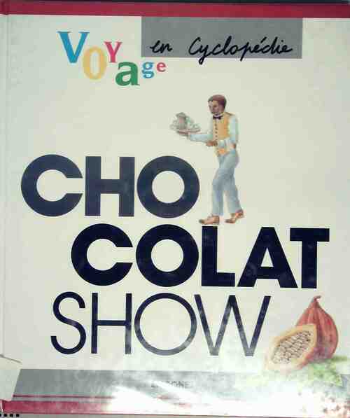 Chocolat show - Frédérique Salsmann - Livre