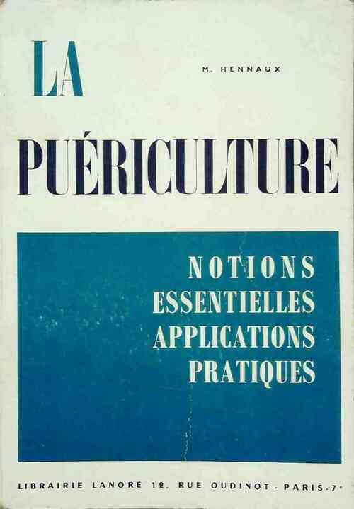 La puériculture - Madeleine Hennaux - Livre
