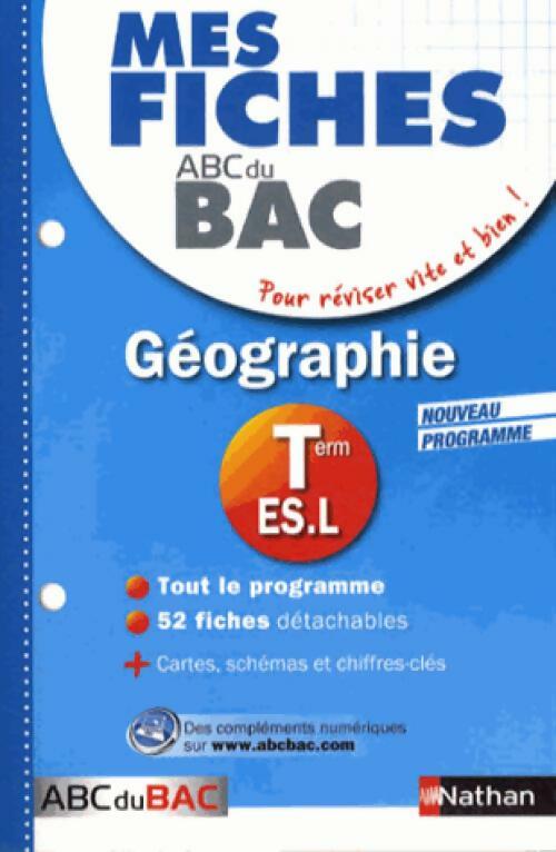 Géographie Terminales ES & L - Florian Louis - Livre