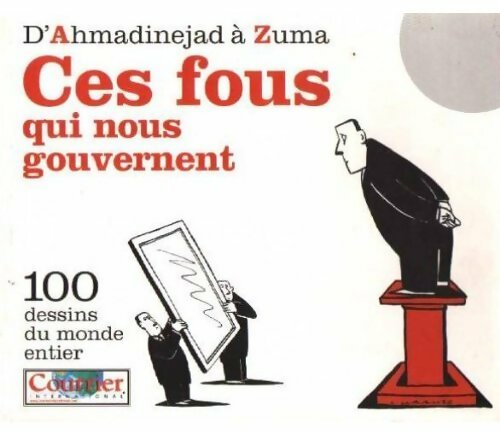 Ces fous qui nous gouvernent - Collectif - Livre