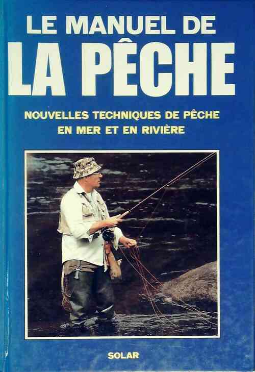 Le manuel de la pêche - Collectif - Livre