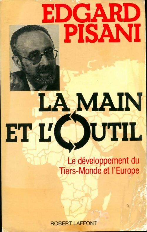 La main et l'outil - Edgard Pisani - Livre