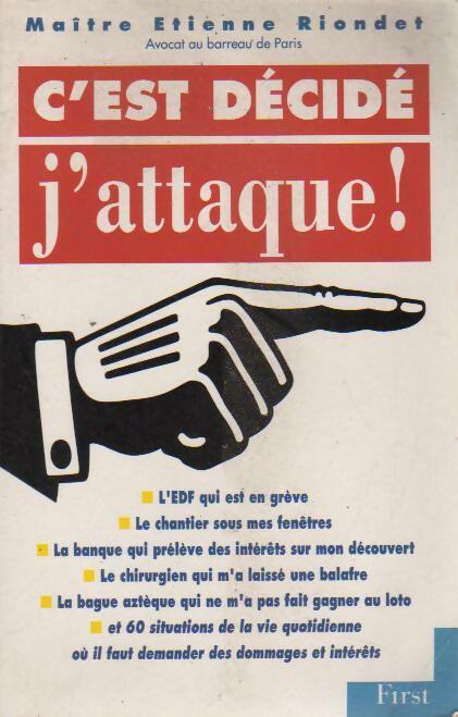 C'est décidé, j'attaque! - Etienne Riondet - Livre
