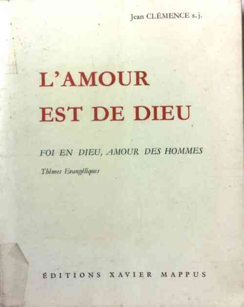 L'amour est de Dieu - Jean Clémence - Livre