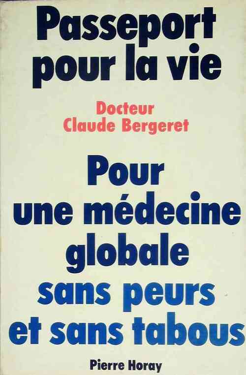 Passeport pour la vie - Claude Bergeret - Livre