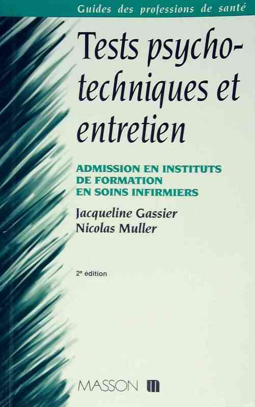Tests psychotechniques et entretien : Admission en instituts de formation en soins infirmiers - Jacqueline Gassier - Livre