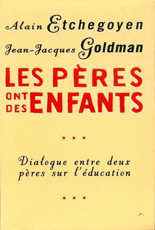 Les pères ont des enfants - Alain Etchegoyen - Livre