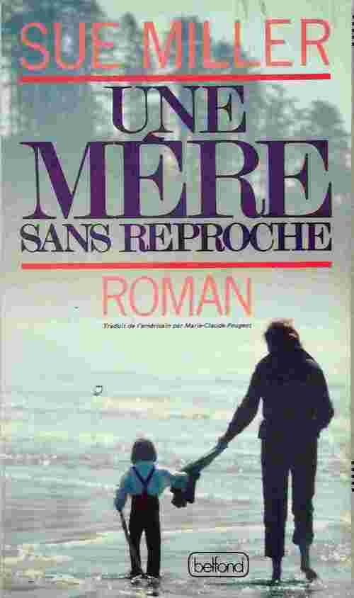 Une mère sans reproche - Sue Miller - Livre