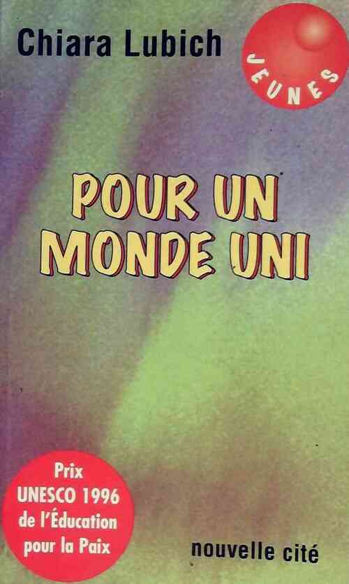 Pour un monde uni - Chiara Lubich - Livre