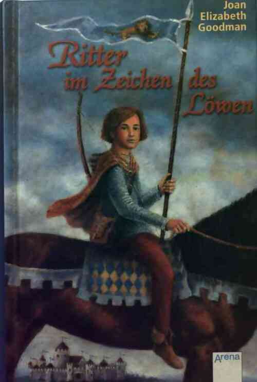 Ritter im Zeichen des Löwen - Joan Elizabeth Goodman - Livre