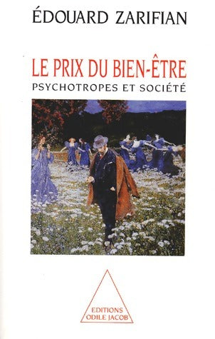 Le prix du bien-être : Psychotrophes et société - Edouard Zarifian - Livre