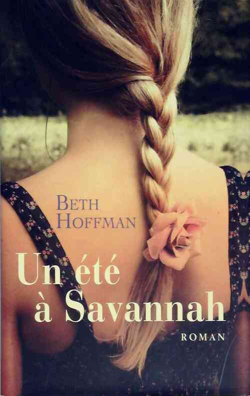 Un été à Savannah - Beth Hoffman - Livre