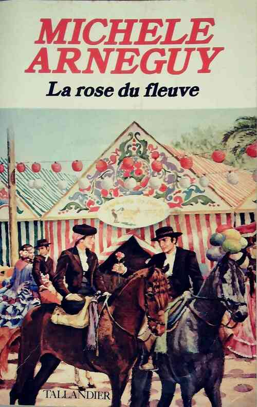 La rose du fleuve - Michèle Arnéguy - Livre