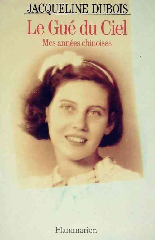 Le Gué du Ciel - Jacqueline Dubois - Livre
