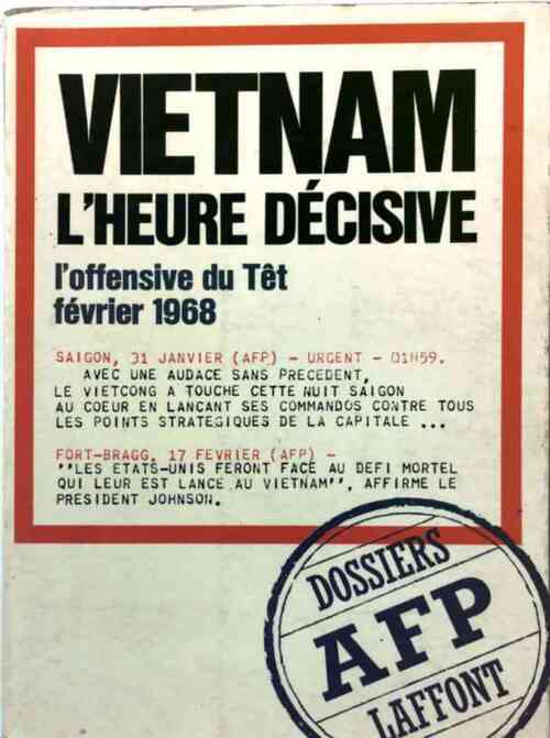 Vietnam, l'heure décisive - Collectif - Livre