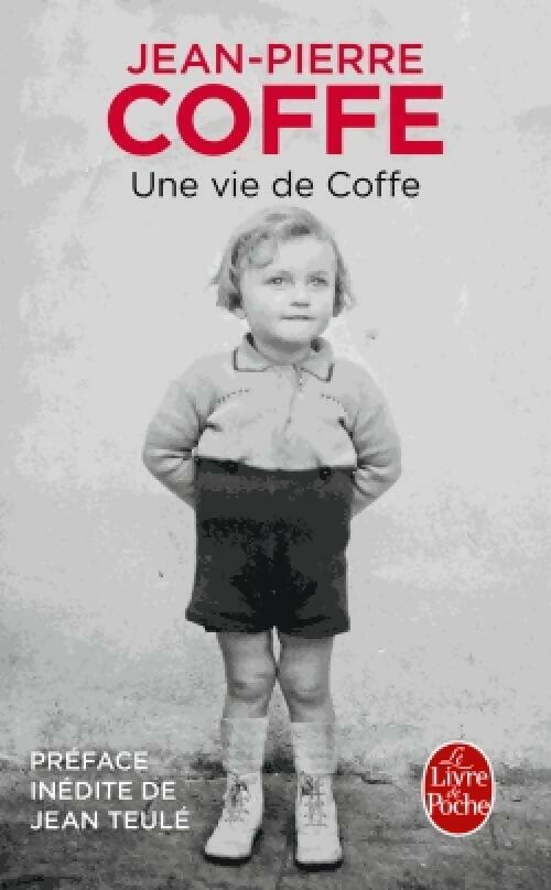Une vie de Coffe - Jean-Pierre Coffe - Livre