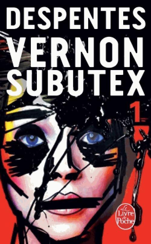 Vernon Subutex Tome I - Virginie Despentes - Livre