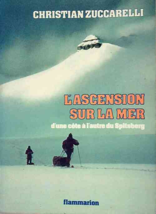 L'ascension sur la mer - Christian Zuccarelli - Livre
