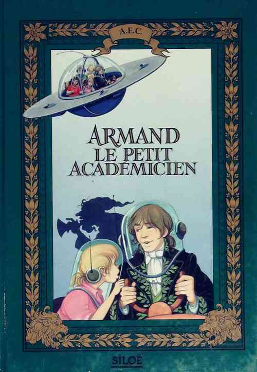 Armand le petit academicien - Jacques Dhaussy - Livre