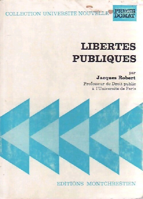 Libertés publiques - Jacques Robert - Livre