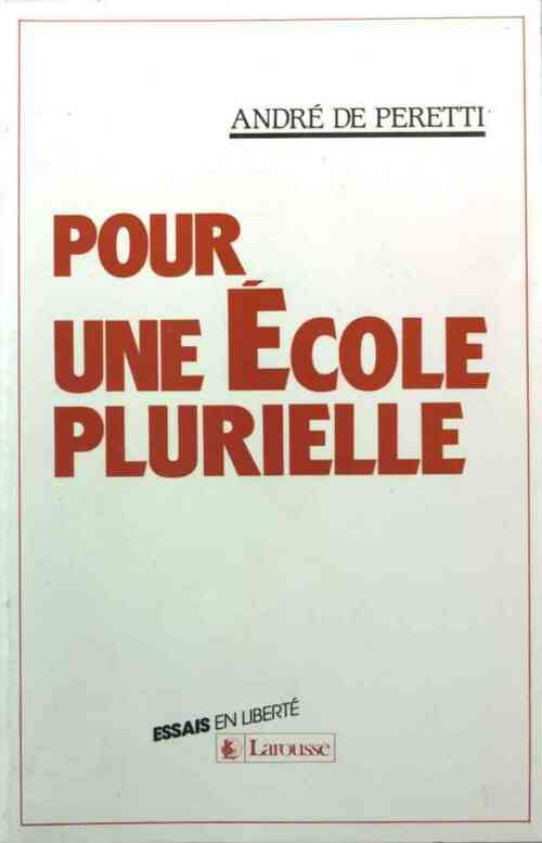 Pour une école plurielle - André De Peretti - Livre