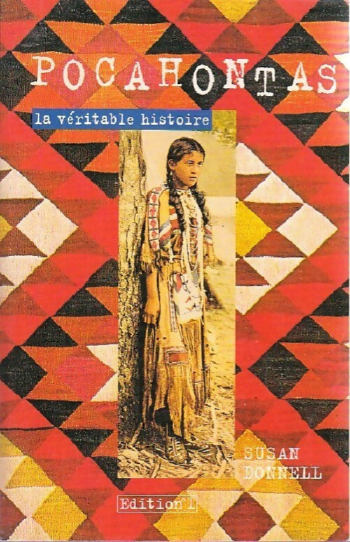 Pocahontas. La véritable histoire - Susan Donnell - Livre