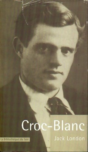 Croc-blanc - Jack London - Livre
