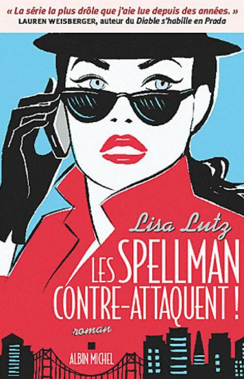 Les Spellman contre-attaquent - Lisa Lutz - Livre
