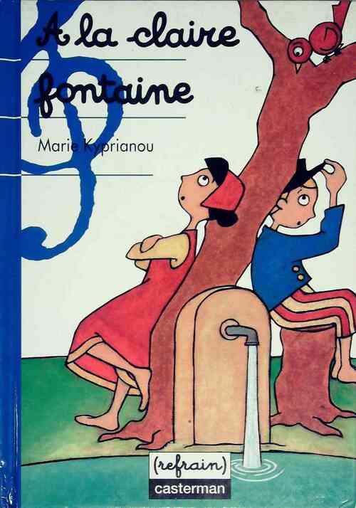 À la claire fontaine - Marie Kyprianou - Livre