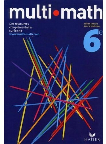 Mathématiques 6e. Version professeur - Jean-Dominique Picchiottino - Livre