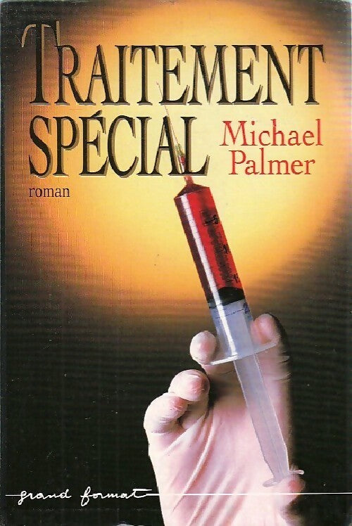 Traitement spécial - Michael Palmer - Livre