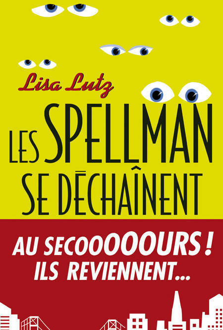 Les Spellman se déchaînent - Lisa Lutz - Livre