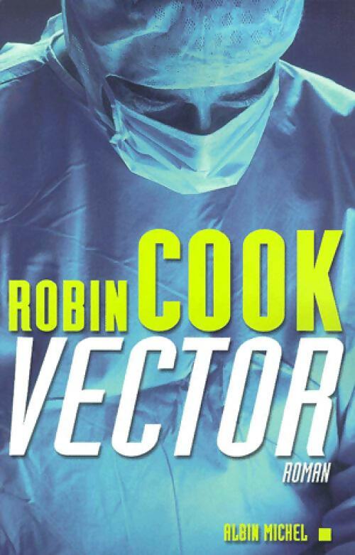 Vector - Robin Cook - Livre