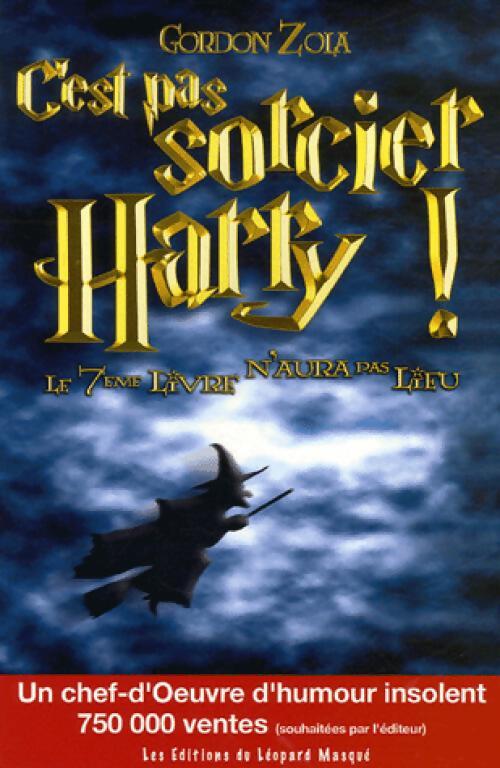 C'est pas sorcier Harry ! - Gordon Zola - Livre