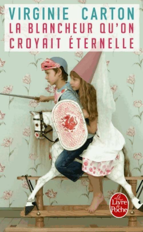 La blancheur qu'on croyait éternelle - Virginie Carton - Livre