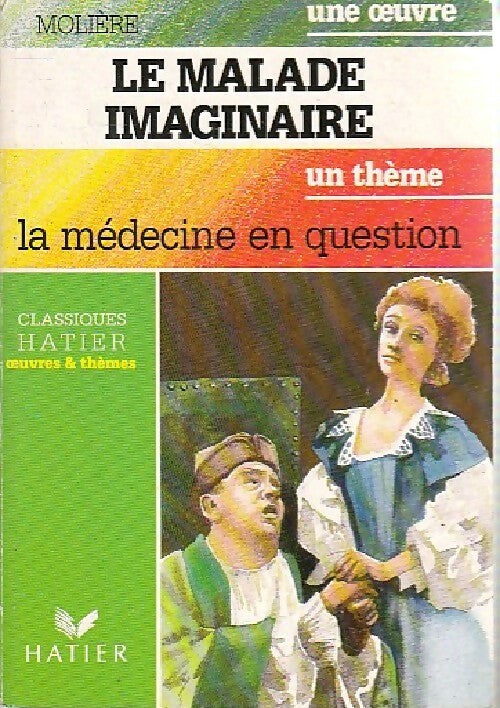 Le malade imaginaire - Molière, Kutukdjian Garance - Livre