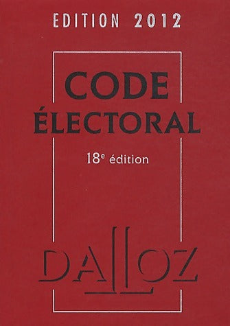 Code électoral 2012 - Bernard Maligner - Livre