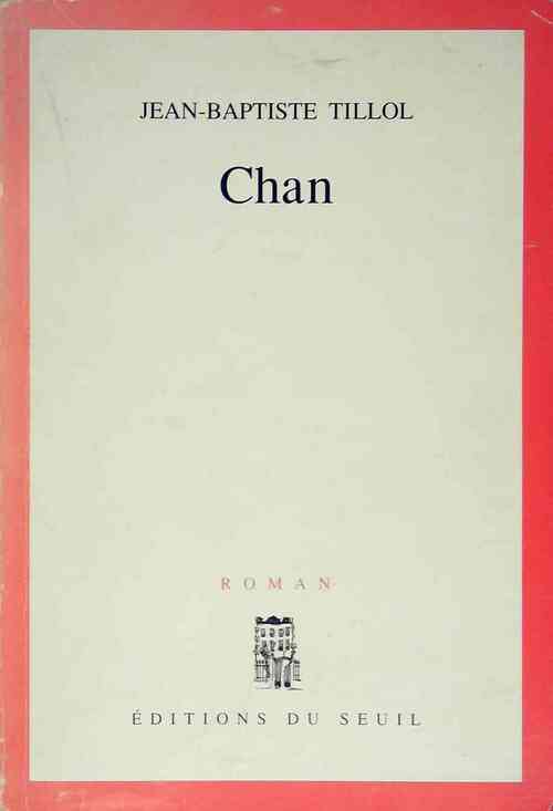 Chan - Jean-Baptiste Tillol - Livre