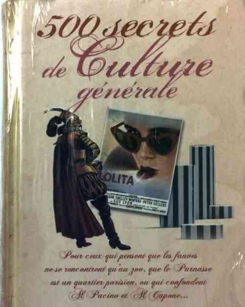 500 secrets de culture générale - Denis La Balme - Livre
