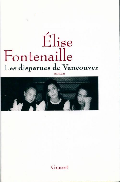 Les disparues de Vancouver - Elise Fontenaille - Livre