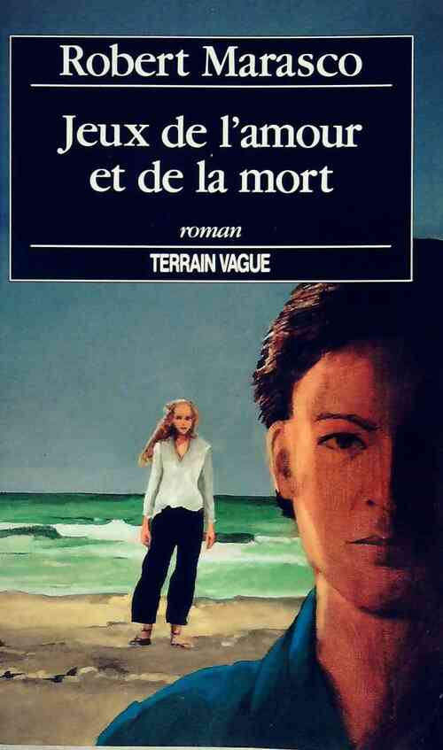 Jeux de l'amour et de la mort - Robert Marasco - Livre