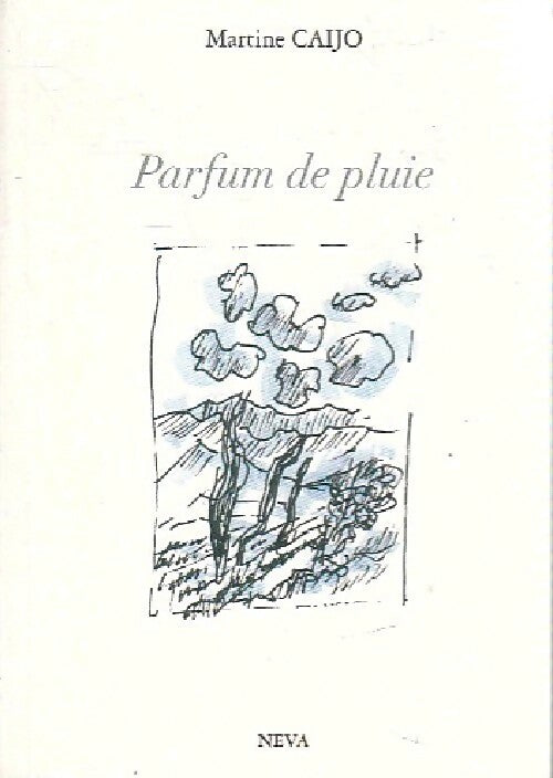 Parfum de pluie - Martine Caijo - Livre