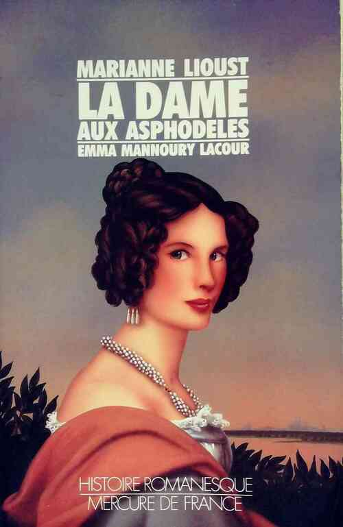 La dame aux asphodèles - Marianne Lioust - Livre
