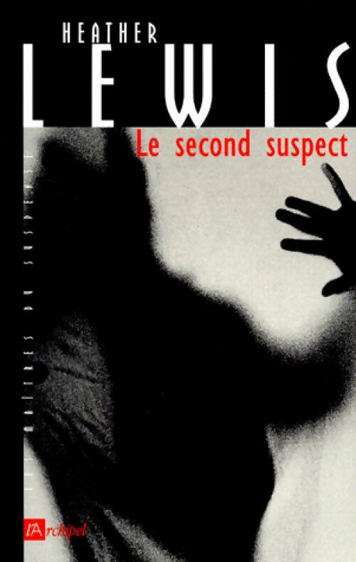 Le second suspect - Heather Lewis - Livre