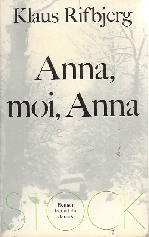 Anna, moi, Anna - Klaus Rifbjerg - Livre