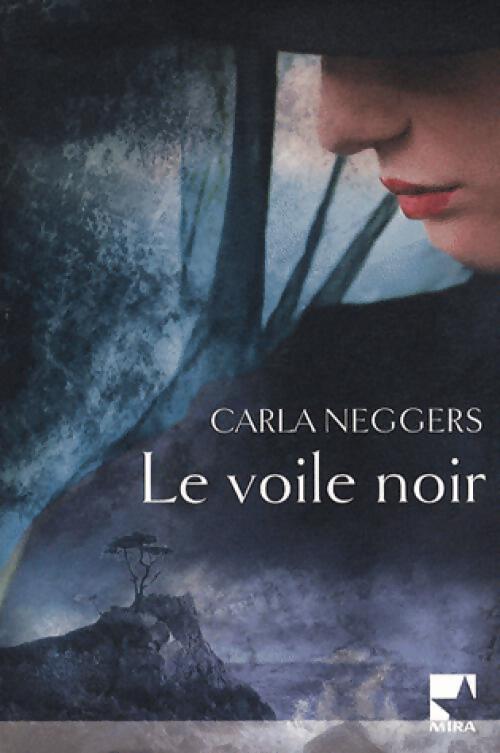 Le voile noir - Carla Neggers - Livre
